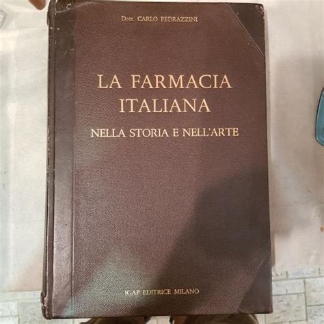 La Farmacia Italiana Nella Storia E Nell Arte De Pedrazzini Carlo