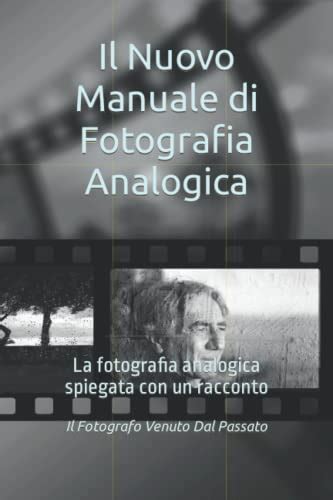 Manuali Di Fotografia Migliori Manualistica Per Studiare