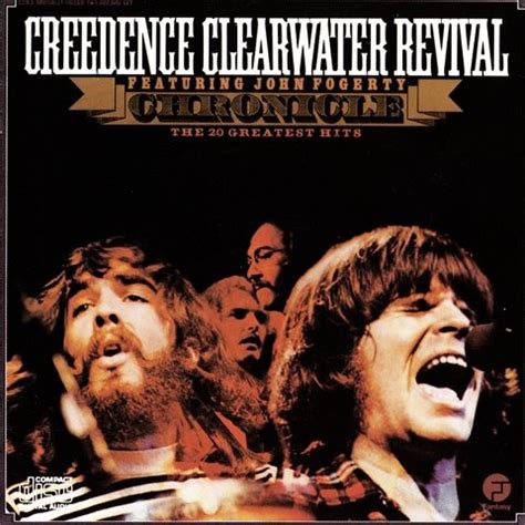 Creedence Clearwater Revival Featuring John Fogerty Chronicle The