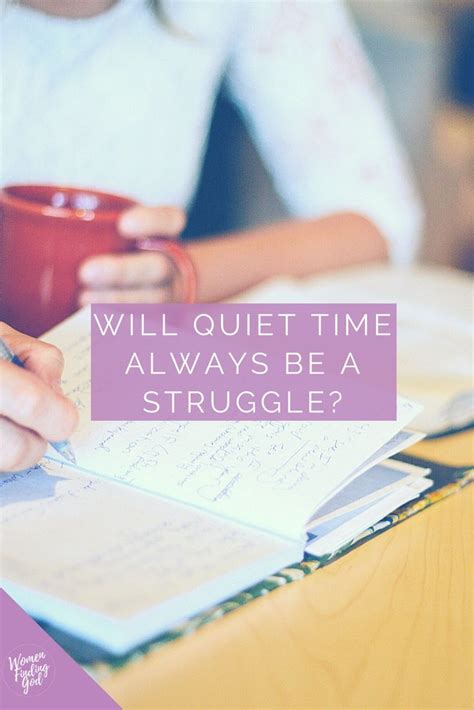 Is Your Daily Quiet Time Always A Struggle For One Reason Or Another