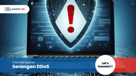 Serangan Ddos Cara Kerja Dan Cara Mengatasi Asdf Id