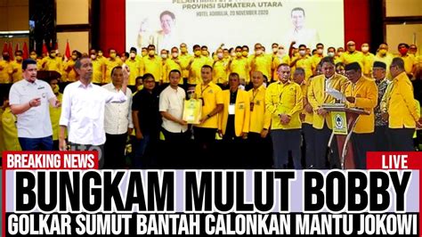 TOLAK MANTU JOKOWI DPD GOLKAR BANTAH CALONKAN BOBBY NASUTION