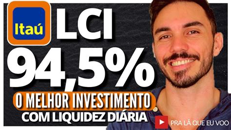 Lci Ita Do Cdi O Melhor Investimento Da Renda Fixa