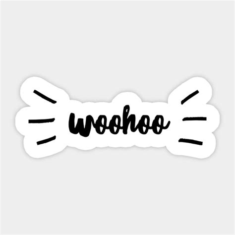 Woohoo Woohoo Sticker Teepublic