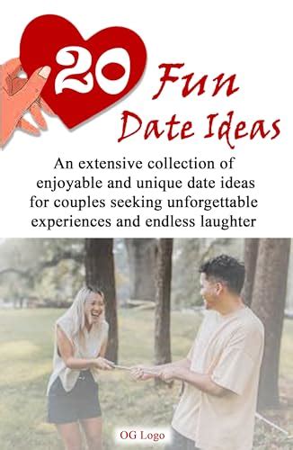 20 Fun Date Ideas An Extensive Collection Of Enjoyable And Unique Date