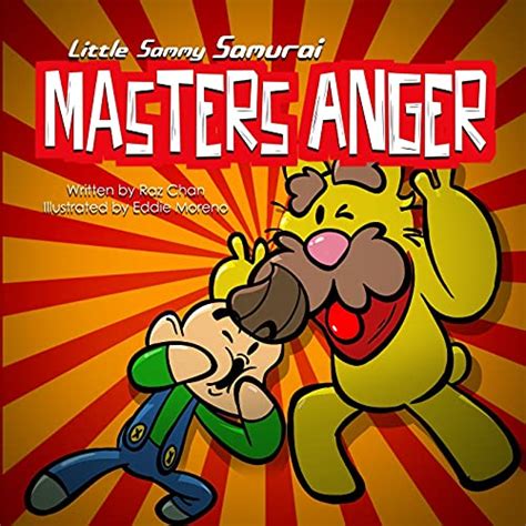 Little Sammy Samurai Masters Anger A Childrens Picture Book About