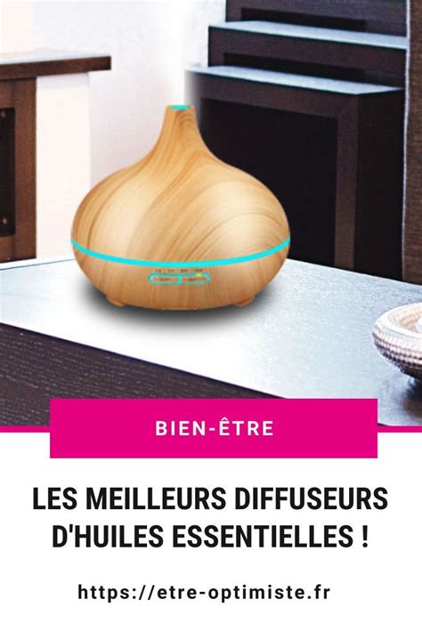 Les 10 Meilleurs Diffuseurs D Huiles Essentielles Diffuseur Huile