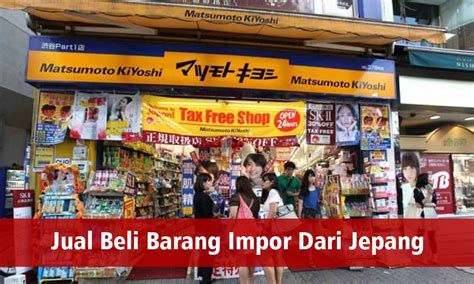 Jual Beli Barang Impor Dari Jepang Impor Dari Jepang