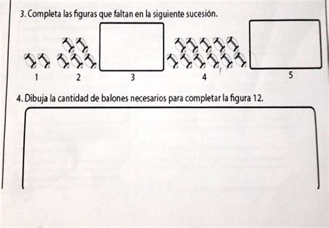 SOLVED 3 Completa las figuras que faltan en la siguiente sucesión 1