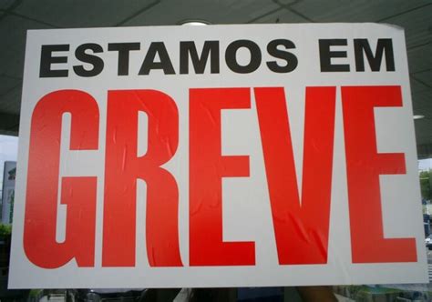 Greve Geral Funcionalismo Do RN Paralisa Atividades Nesta Sexta Feira 25