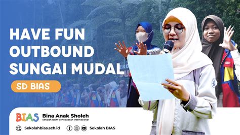 OUTBOUND EKOWISATA SUNGAI MUDAL SD BIAS Yogyakarta YouTube