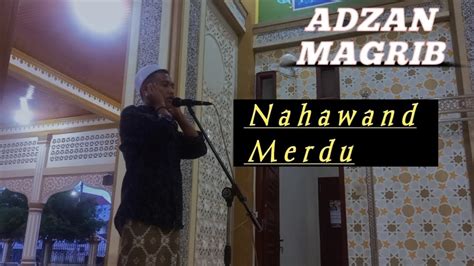 Adzan Magrib Sedih Paling Termerdu Irama Nahawand Youtube