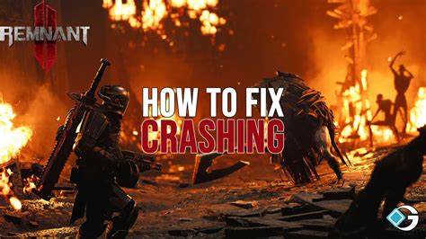 How To Fix Remnant 2 Crashing Issues GameRiv