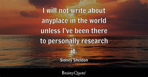 Sidney Sheldon - I will not write about anyplace in the...