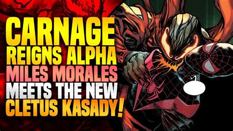 Miles Morales Meets The New Cletus Kasady Carnage Reigns Part