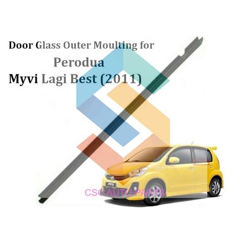 Perodua Myvi Lagi Best Outdoor Glass Moulding Door Outer Glass Moulding