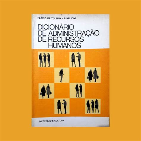 Dicionário De Administração De Recursos Humanos Flávio De Toledo B