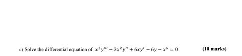 Solved C Solve The Differential Equation Of X3y 3x2y