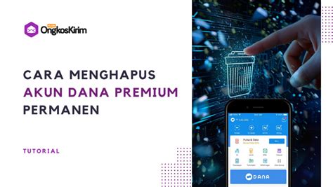 4 Cara Menghapus Akun DANA Premium Secara Permanen Sementara Plugin