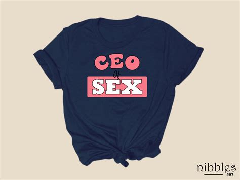 Ceo Of Sex T Shirt Funny Humorous Shirt Humorous T Shirt Etsy