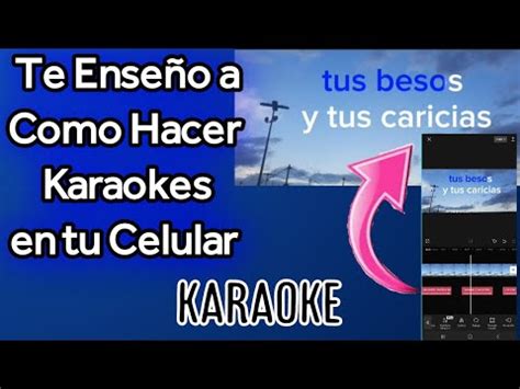 Como hacer Karaoke con tu teléfono fácil comohacer YouTube