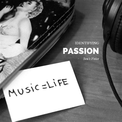 Identifying A Passion For Music — Sou S Voice