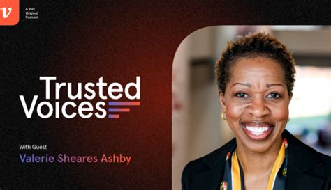 Trusted Voices Podcast Valerie Sheares Ashby Volt