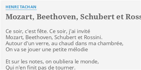 Mozart Beethoven Schubert Et Rossini Lyrics By Henri Tachan Ce