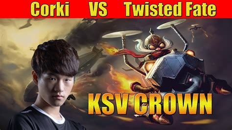 KSV CROWN Corki Mid Lane Vs Twisted Fate LoL Replays SoloQ YouTube