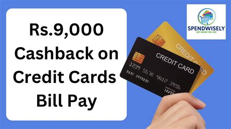 Best Credit Cards Bill Payment Method Get Rs Cashback On Credit