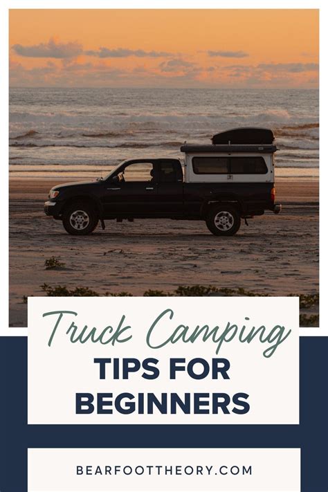 10 Truck Camping Tips for Beginners – Bearfoot Theory