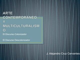 Arte Contempor Neo Y Multiculturalismo Ppt