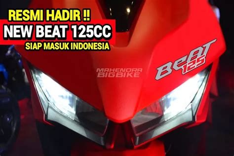 Bikin Ngiler New Honda BeAT 125 2023 Resmi Meluncur Harga Rp 15 Juta