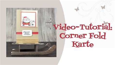 Tutorial Weihnachtliche Corner Fold Karte Youtube