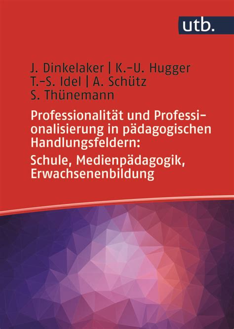 Professionalit T Und Professionalisierung In P Dagogischen