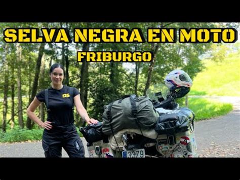 Selva Negra En Moto Youtube