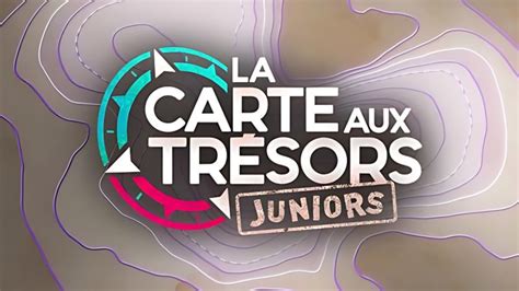 La carte aux trésors Juniors France TV