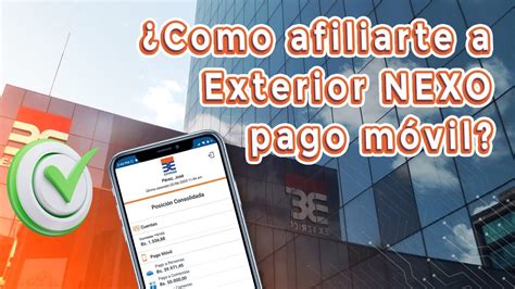 C Mo Afiliarse Al Pago M Vil De Banco Exterior Youtube