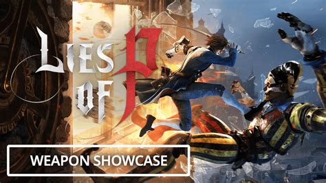 Lies Of P Weapon Showcase Gameplay YouTube