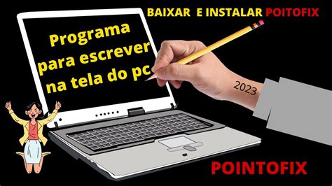 Escrever Na Tela Do Pc Como Baixar E Instalar O Pointofix Corretora