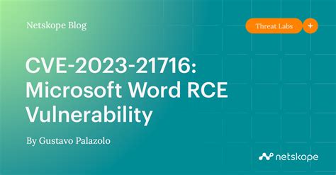 CVE 2023 21716 Vulnerabilidad RCE De Microsoft Word Netskope