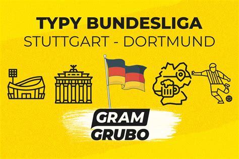 Stuttgart Borussia Dortmund Typy Kursy Zapowied Bundesliga