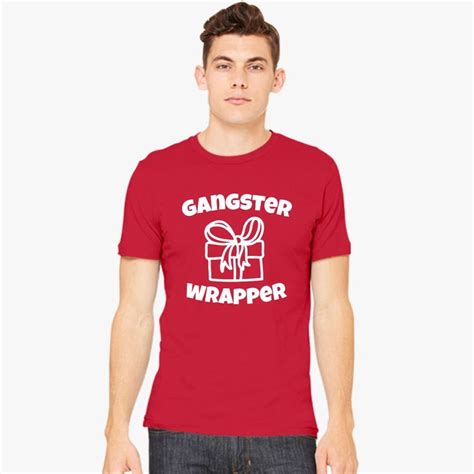 Gangster Wrapper Men S T Shirt Customon Customon