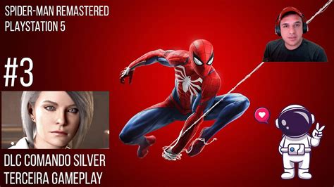 Gameplay 3 Video 3 Terceiro Video Da DLC Comando Silver Do Spider