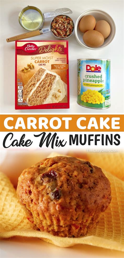 Easy Carrot Cake Muffins Made With A Box Of Cake Mix And Pineapple