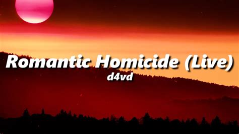 D Vd Romantic Homicide Live Version Slowed Reverb Youtube