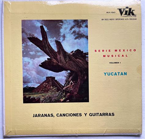 Vintage Mexican Folk LP: Serie Mexican Musical, Volumen 1, Yucatán ...