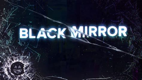 Black Mirror Epis Dios Para Conhecer A S Rie