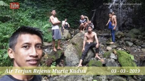 Wisata Air Tiga Rasa Air Terjun Rejenu Colo Muria Kudus YouTube