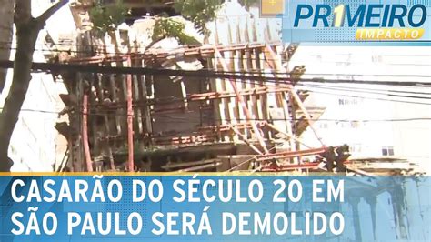 Casar O Tombado Do S Culo Come A A Ser Demolido No Centro De Sp